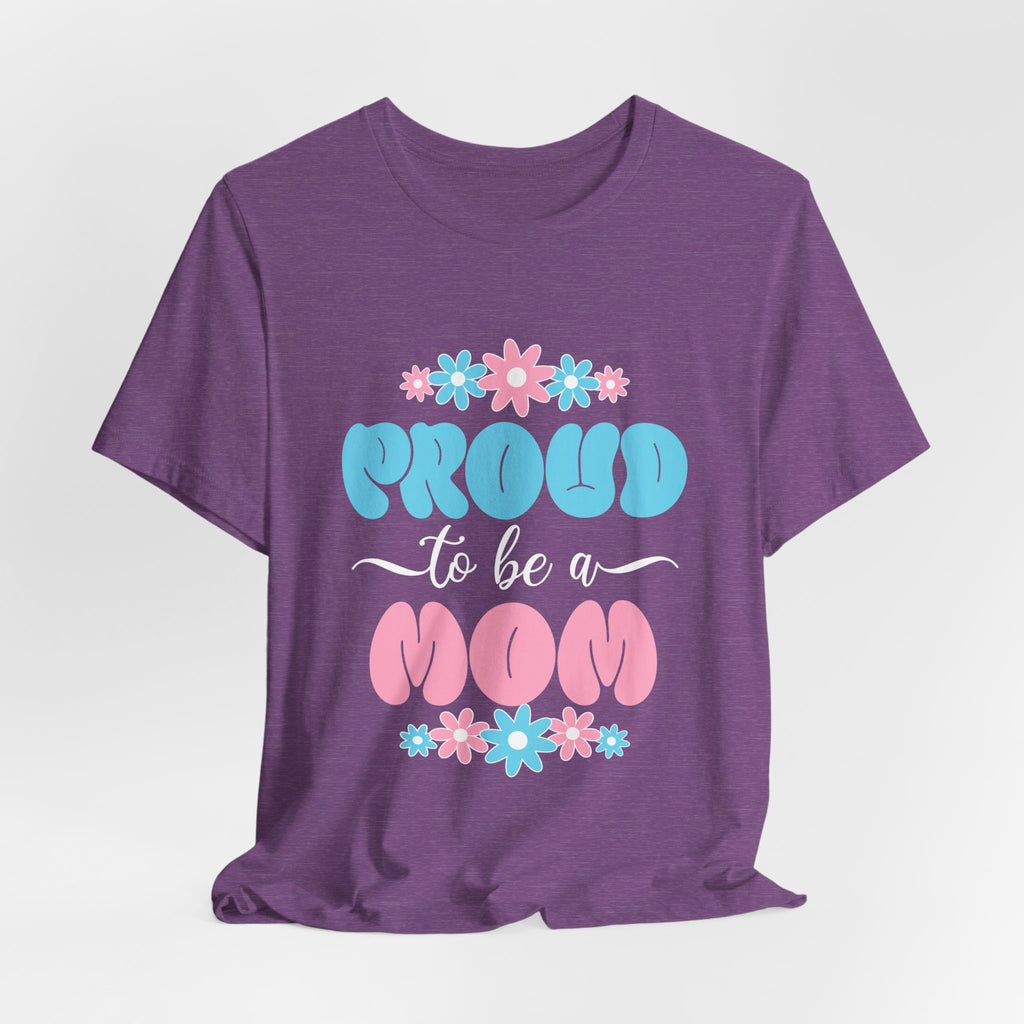 Proud To Be A Mom Shirt Floral Mama Tee Personalized Mothers Day Gift Custom Name Flower Shirt Comfort Colors Aesthetic Mom Gift
