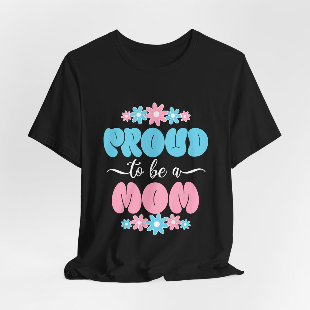 Proud To Be A Mom Shirt Floral Mama Tee Personalized Mothers Day Gift Custom Name Flower Shirt Comfort Colors Aesthetic Mom Gift