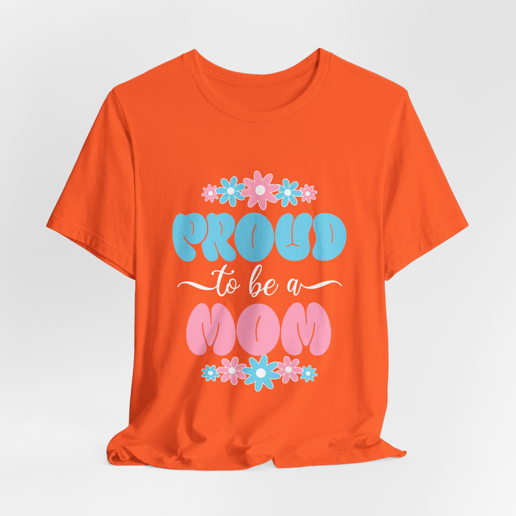 Proud To Be A Mom Shirt Floral Mama Tee Personalized Mothers Day Gift Custom Name Flower Shirt Comfort Colors Aesthetic Mom Gift