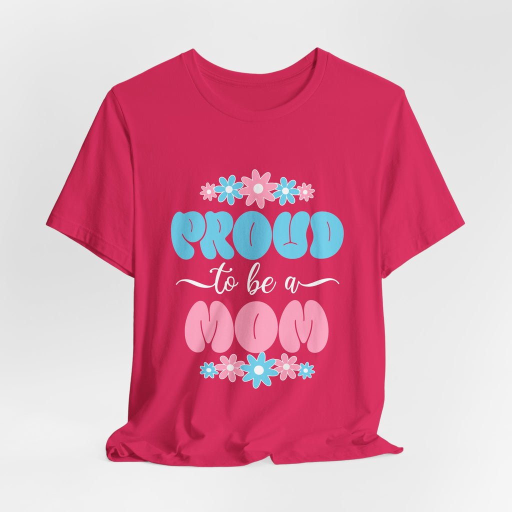 Proud To Be A Mom Shirt Floral Mama Tee Personalized Mothers Day Gift Custom Name Flower Shirt Comfort Colors Aesthetic Mom Gift